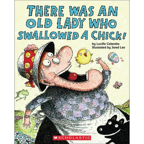 There Was an Old Lady Who Swallowed a Chick! - Hardcover
