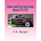 Pontiac Auto Parts Interchange Manual 1935-1952 - Paperback