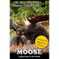 Moose: Largest Deer in the World (includes 20+ magnificent photos!) - Paperback