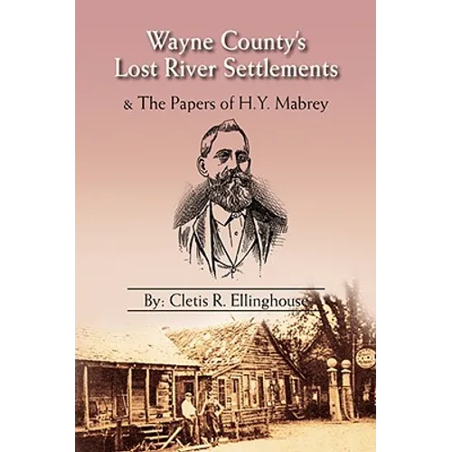Wayne County's Lost River Settlements - Hardcover
