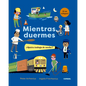 Mientras Duermes. ｿQui駭 Trabaja de Noche? - Board Book
