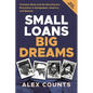 Small Loans, Big Dreams, 2022 Edition: Grameen Bank and the Microfinance Revolution in Bangladesh, America, and Beyond - Paperback