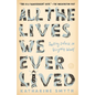 All the Lives We Ever Lived: Seeking Solace in Virginia Woolf - Paperback