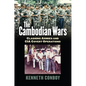 The Cambodian Wars: Clashing Armies and CIA Covert Operations - Hardcover