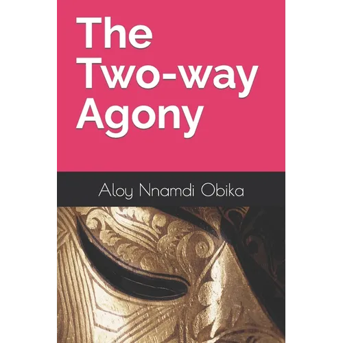 The Two-way Agony - Paperback