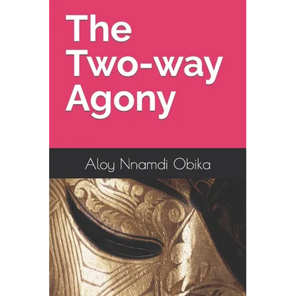 The Two-way Agony - Paperback