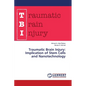Traumatic Brain Injury: Implication of Stem Cells and Nanotechnology - Paperback