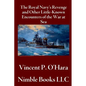 The Royal Navy's Revenge and Other Little-Known Encounters of the War at Sea - Hardcover