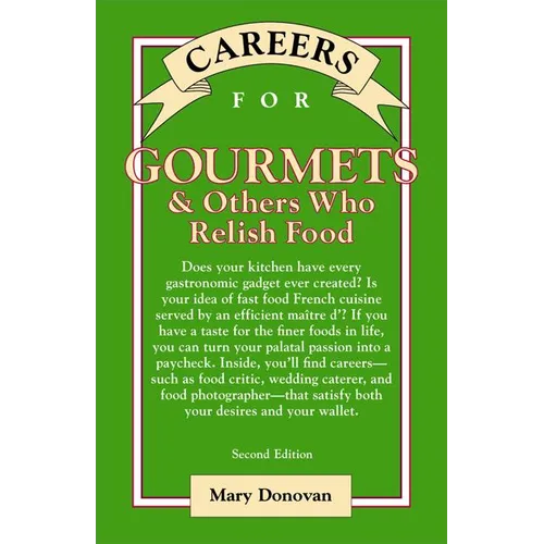 Careers for Gourmets & Others Who Relish Food, Second Edition - Paperback