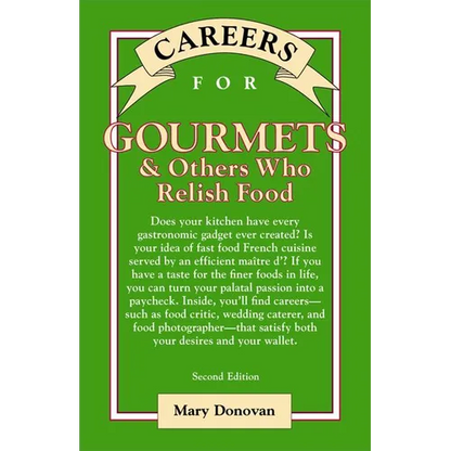 Careers for Gourmets & Others Who Relish Food, Second Edition - Paperback