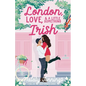 London, Love, & A Little Something Irish - Paperback