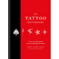 The Tattoo Dictionary - Hardcover
