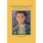 My Brother Speaks in Dreams: Of Family, Beauty & Belonging - Paperback