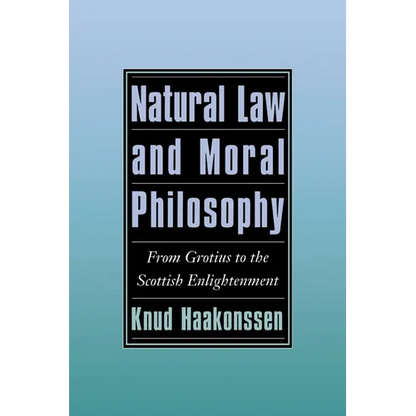 Natural Law and Moral Philosophy: From Grotius to the Scottish Enlightenment - Paperback