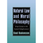Natural Law and Moral Philosophy: From Grotius to the Scottish Enlightenment - Paperback