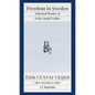 Freedom in Sweden: Selected Works of Erik Gustaf Geijer: Selected Works of Erik Gustav - Paperback