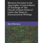 Mormon Doctrine in the Apocrypha: a Concordance of Teachings of The Church of Jesus Christ of Latter-day Saints in Extracanonical Writings - Paperback