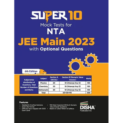 Super 10 Mock Tests for NTA JEE Main 2023 with Optional Questions - 6th Edition Physics, Chemistry, Mathematics - PCM Numeric Value Questions NVQs Moc - Paperback