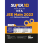 Super 10 Mock Tests for NTA JEE Main 2023 with Optional Questions - 6th Edition Physics, Chemistry, Mathematics - PCM Numeric Value Questions NVQs Moc - Paperback