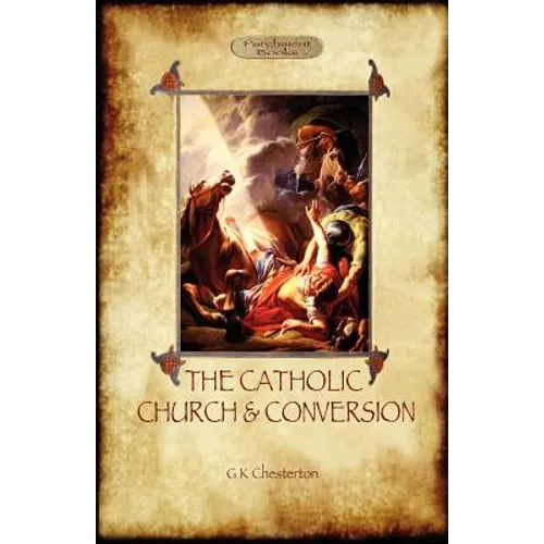 The Catholic Church and Conversion (Aziloth Books) - Paperback