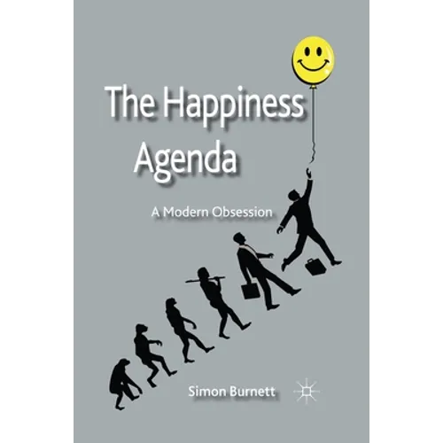 The Happiness Agenda: A Modern Obsession - Paperback