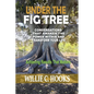 Under the Fig Tree: Conversations that Awaken the Power Within and Transform Your Life - Paperback