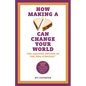 How Making a Sandwich Can Change Your World: The Amazing Success of the PB&J Strategy - Paperback