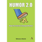 Humor 2.0: How the Internet Changed Humor - Hardcover