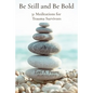 Be Still and Be Bold: 31 Meditations for Trauma Survivors - Paperback