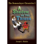 The Demonslayer Chronicles I: A Shadow on the Throne - Paperback