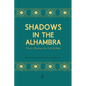Shadows in the Alhambra: Murder, Mystery, and a Touch of Tapas Bilingual Spanish-English Short Stories for Language Learners - Paperback