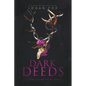 Dark Deeds - Paperback