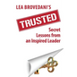 Trusted: Secret Lessons from an Inspired Leader - Paperback