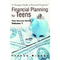 Financial Planning for Teens: Teen Success Series Volume One - Paperback