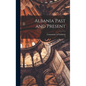 Albania Past and Present - Hardcover