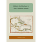 Historic Architecture in the Caribbean Islands - Paperback