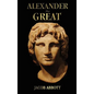 Alexander the Great - with illustrations - Hardcover