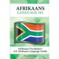 Afrikaans Vocabulary: An Afrikaans Language Guide - Paperback