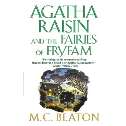 Agatha Raisin and the Fairies of Fryfam: An Agatha Raisin Mystery - Paperback