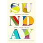 Sunday Matters: 52 Devotionals to Prepare Your Heart for Church - Hardcover