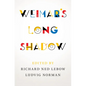 Weimar's Long Shadow - Hardcover