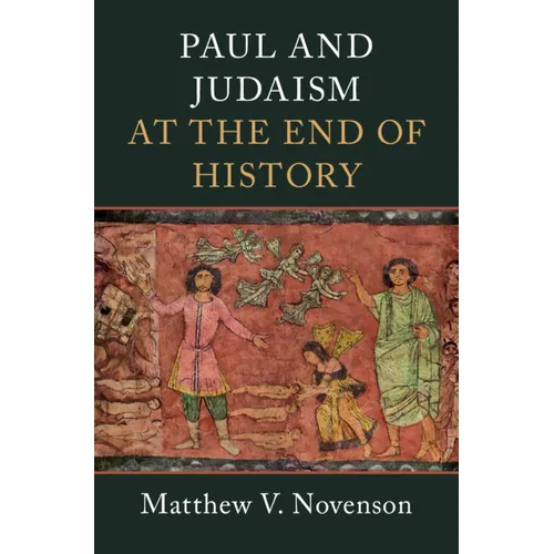 Paul and Judaism at the End of History - Hardcover