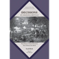 Decisions at Chancellorsville: The Sixteen Critical Decisions That Defined the Battle - Paperback