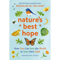 Nature's Best Hope (Young Readers' Edition): How You Can Save the World in Your Own Yard - Hardcover