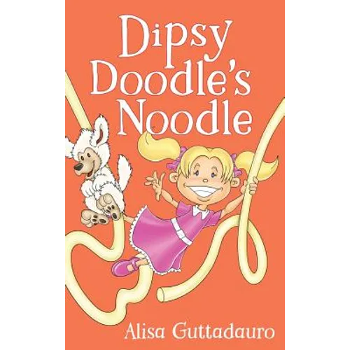 Dipsy Doodle's Noodle - Hardcover