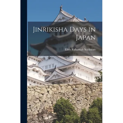 Jinrikisha Days in Japan - Paperback