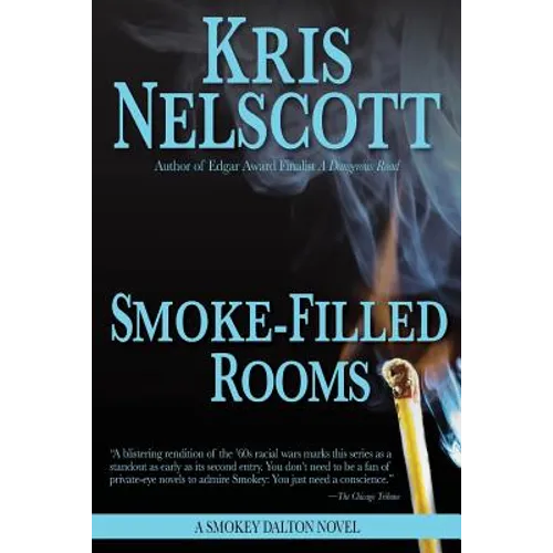Smoke-Filled Rooms: A Smokey Dalton Novel - Paperback