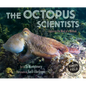The Octopus Scientists - Hardcover