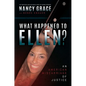 What Happened to Ellen?: An American Miscarriage of Justice - Hardcover