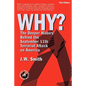 WHY? The Deeper History Behind the September 11th Terrorist Attack on America -- 3rd Edition pbk - Paperback